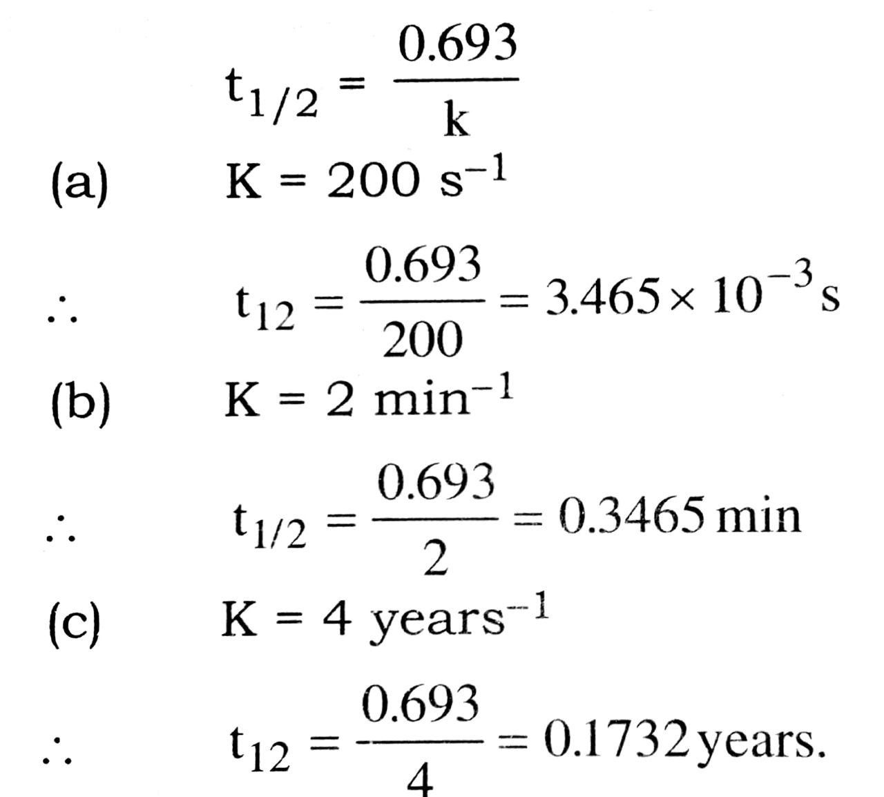 Calculate the half life of a first order reaction from their rate