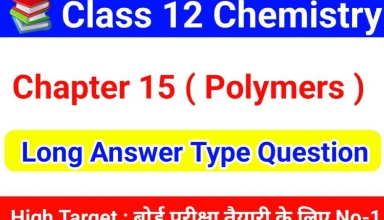 Chapter 15: Polymers